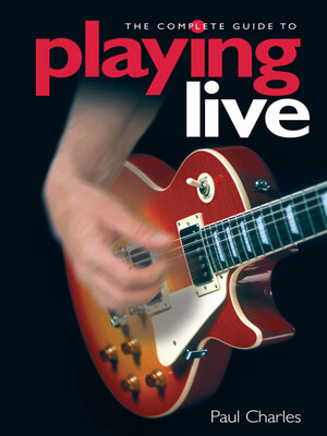 cover image of The Complete Guide to Playing Live